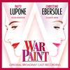 War Paint (Original Broadway Cast Recording) - Scott Frankel & Michael Korie new Single