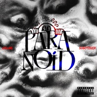Paranoid (feat. SuboTouch & EllessGee) - Single - A1 GANG