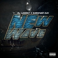 New Wave - EP - Rj Lamont & Babyface Ray