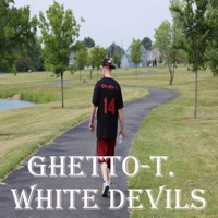 White Devils - Single - Ghetto-T.