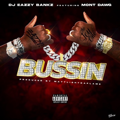 Bussin (feat. Mont Dawg) - Single