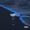 Bye Bye - Single