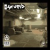 So Stupid (Dumb It Down) - Single