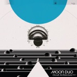 Moon Duo - The Crystal World