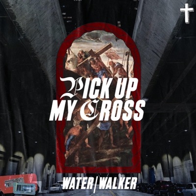 Pick Up My Cross - Single