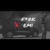 Fvck Em - Single