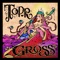 Gross - TOPR lyrics