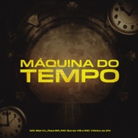 Maquina do Tempo - Single - mc biel vl, MC Gui da VB, Raul GR & Mc Vitinho da ZN