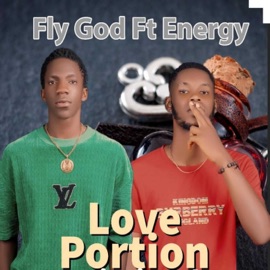 Love Portion (feat. Energy) Fly God