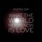 What the World Needs Now Is Love artwork