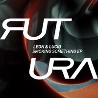 Smoke Something - Single - Leon & LUCIO (Italy)