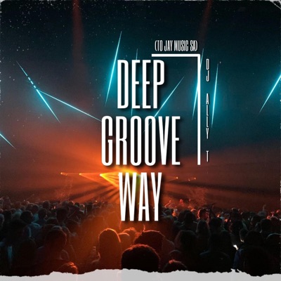 Deep Groove Way (To Jay Music Sa) - Single