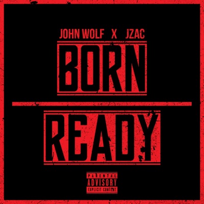 BORN READY (feat. JZAC) - Single