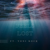 When All Feels Lost (Reimagined) - Single - Moshe Siegel & Yoni Rock