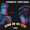 King in My City (feat. Cerbeus) - Single