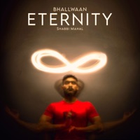 Eternity - Single - Bhallwaan