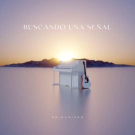 Buscando una Señal (Reimagined) Damaris Guerra