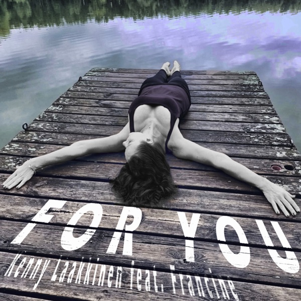 For You (feat. Francine) - Single