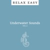 Underwater Sounds Vol. 2