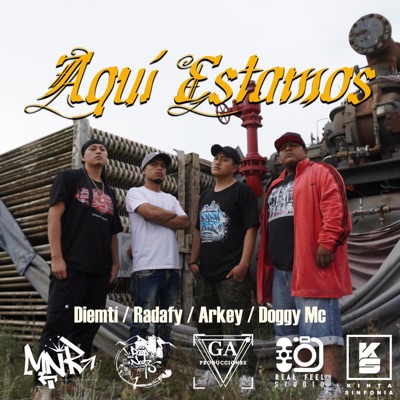 AQUÍ ESTAMOS (feat. RADAFY & DOGGY MC) - Single