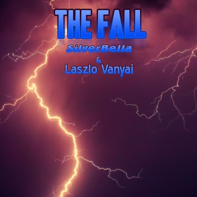 The Fall (feat. SilverBella) - Single