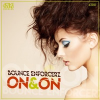 On & On - Single - Bounce Enforcerz