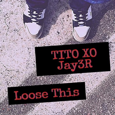 Loose This (feat. Jay3R & Zach Sutton) - Single