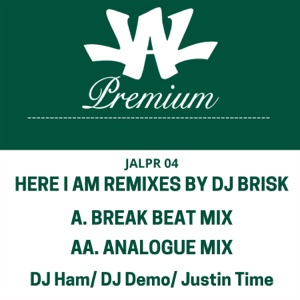 Here I Am Remixes by DJ Brisk - Single