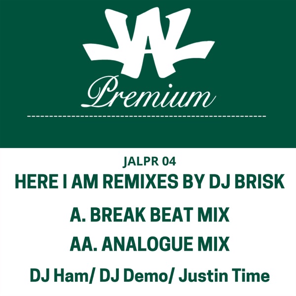 Here I Am Remixes by DJ Brisk - Single