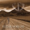Blues de un Mal Día