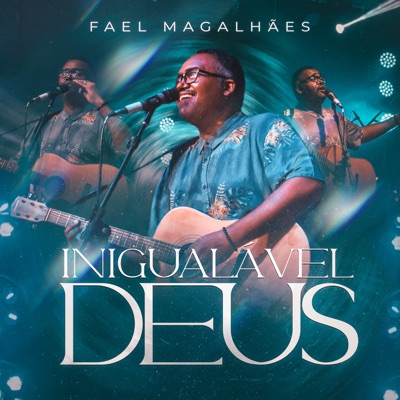 Inigualável Deus - Single