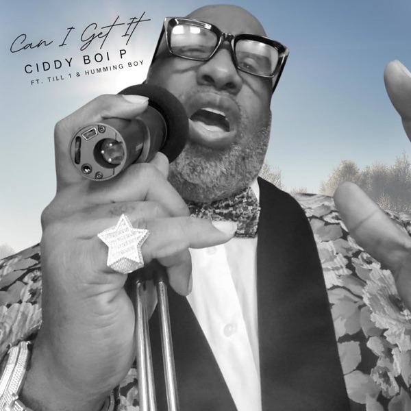 Can I Get It (feat. Till 1 & Mississippi Humminboy)