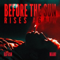 Before the Sun Rises Again - Single - Rai Han & Maani