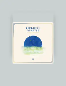 Gurdjieff Quartet을(를) 듣고, 뮤직 비디오를 보고, 약력을 읽고, 투어 일정 등을 확인하세요!