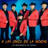 Los Indomables De Cedral - A las Once de la Noche