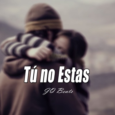 Tú No Estas (Coros) - Single