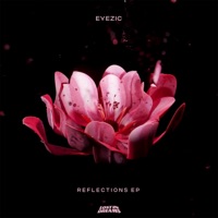 Reflections EP - Eyezic