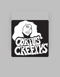 Écoutez Corpus Creepys, regardez des vidéoclips, lisez la biographie, consultez les dates de tournée et plus encore !