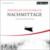 Nachmittage - Ferdinand von Schirach