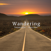 Wandering - Tommy Berre & Lance Allen