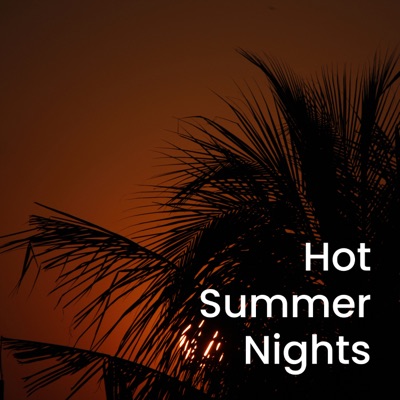 Hot Summer Nights