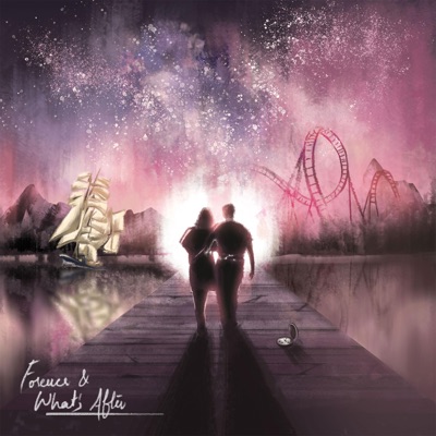 Forever & What's After