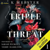 Triple Threat: Deception Duet, Book 1 (Unabridged) - K. Webster