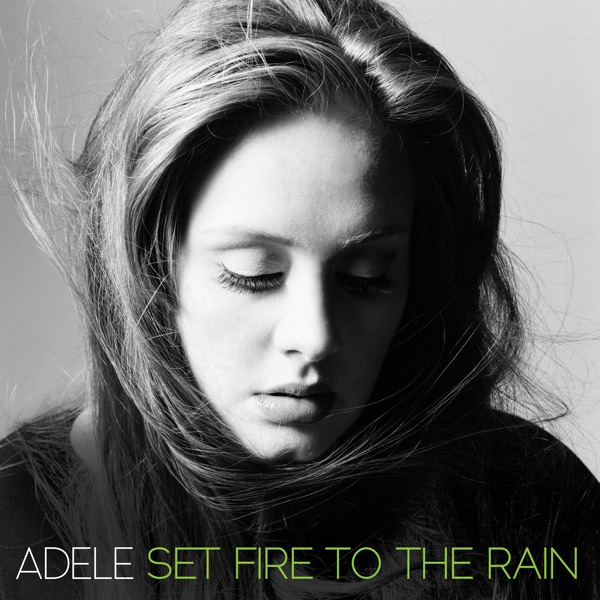 Adele Set Fire To The Rain