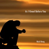 As I Kneel Before You artwork