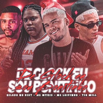 De Glock Eu Sou Bonitinho (feat. Tio Will) - Single