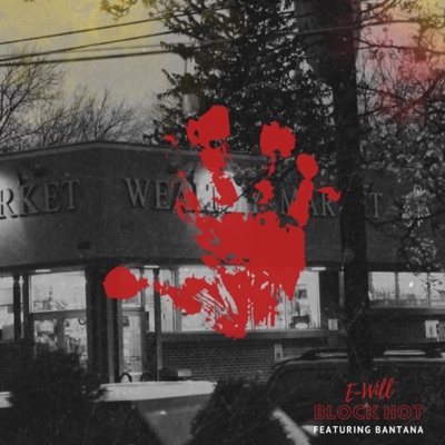 Block Hot (feat. Bantana) - Single