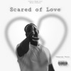 Scared of Love freestyle (Sped Up) - Single