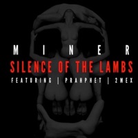 Silence of the Lambs (feat. 2mex & Prahphet) - Single - Nosleepnodrugs