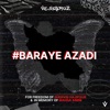 Baraye Azadi (For Freedom of Shervin Hajipour & In memory of Mahsa Amini) - Single